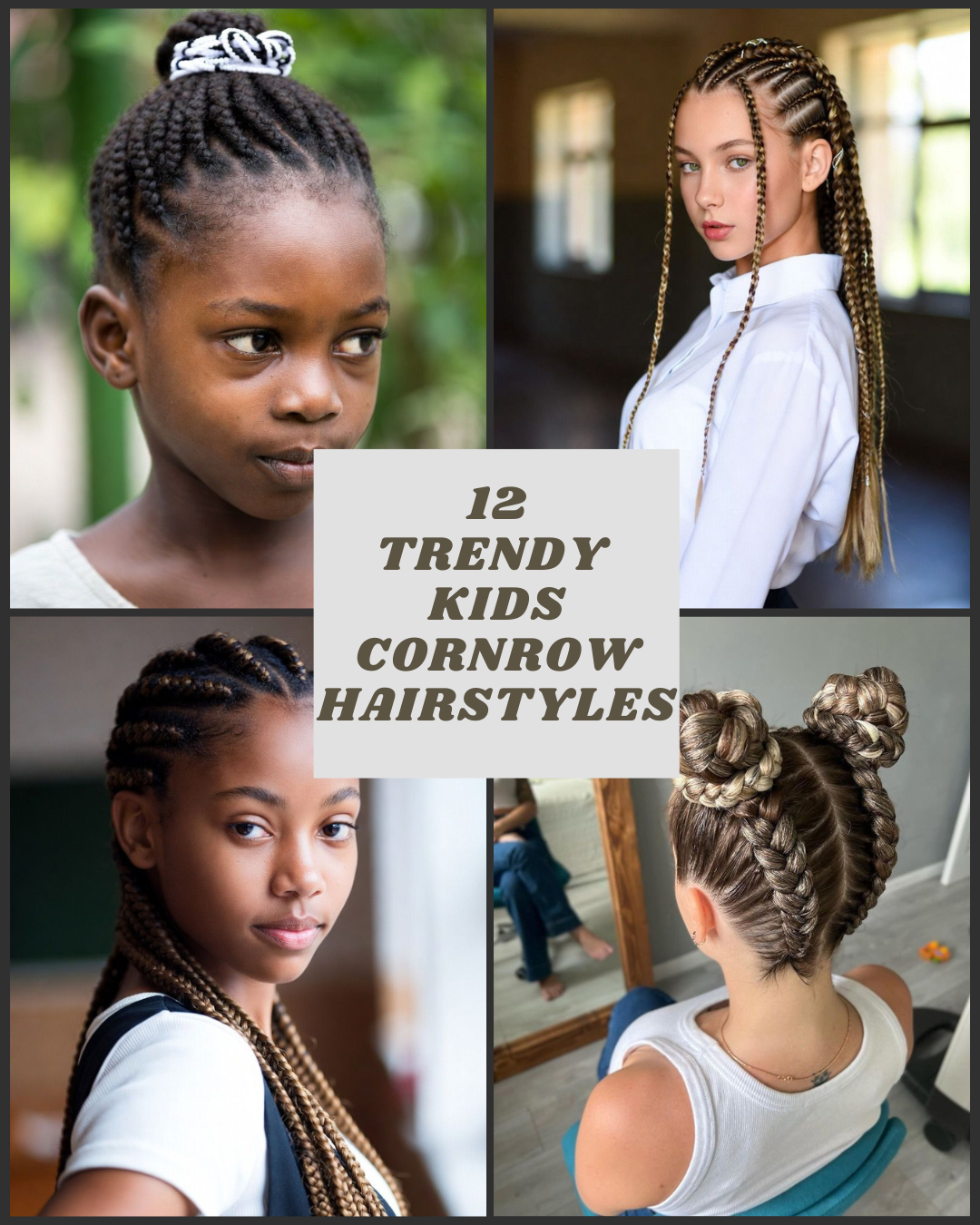 Kids Cornrow Hairstyles: 8 Adorable & Long-Lasting Looks for Natural Hair